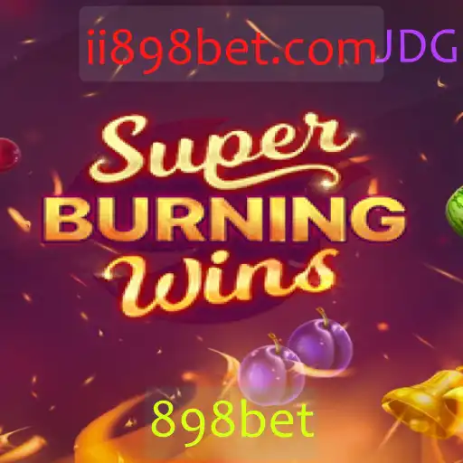 Descubra o Mundo de SuperBurningWins no 898bet